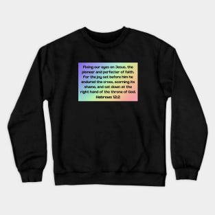 Bible Verse Hebrews 12:2 Crewneck Sweatshirt